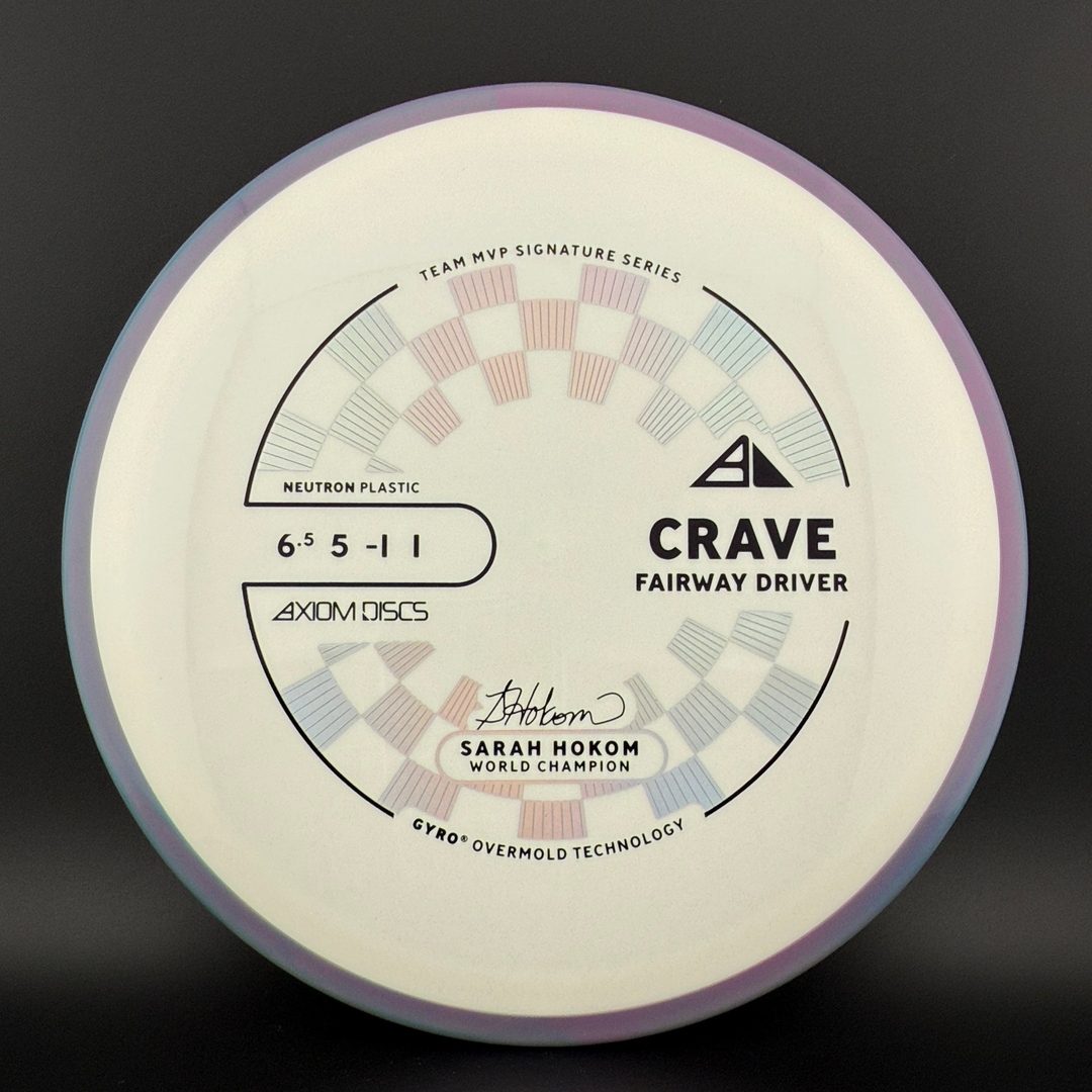 Neutron Crave - Sarah Hokom Signature Series Axiom