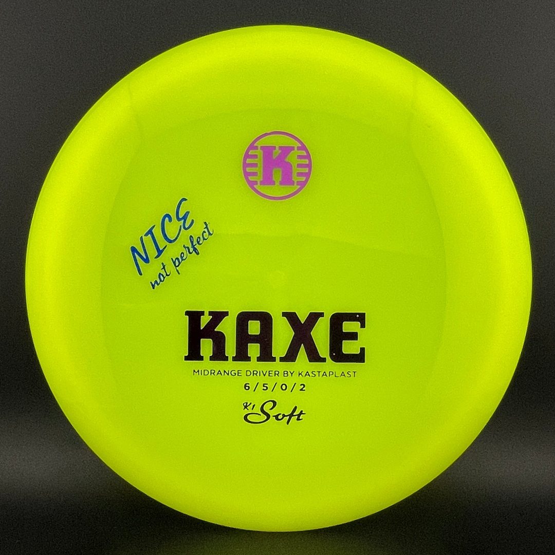 K1 Soft Kaxe - "Nice Not Perfect" Kastaplast