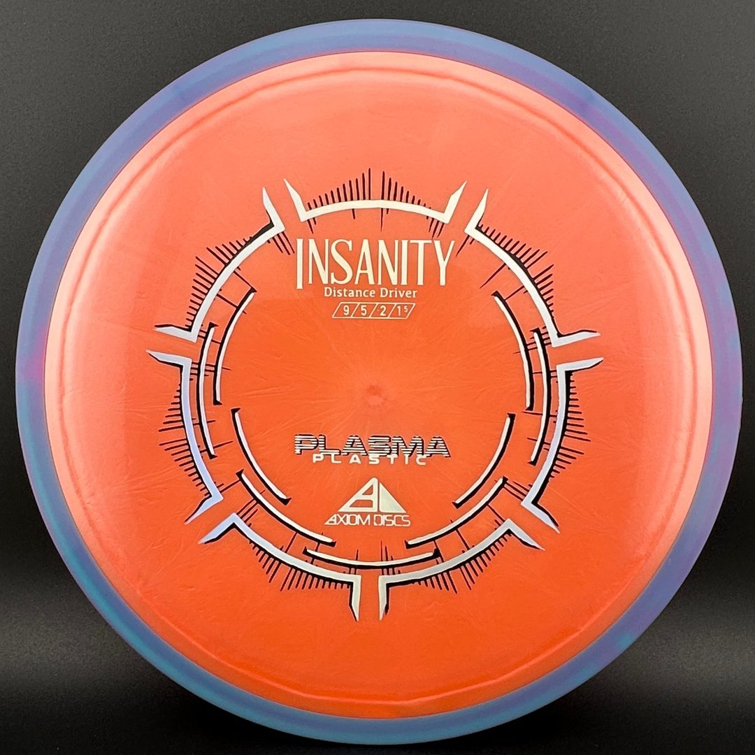 Plasma Insanity Axiom