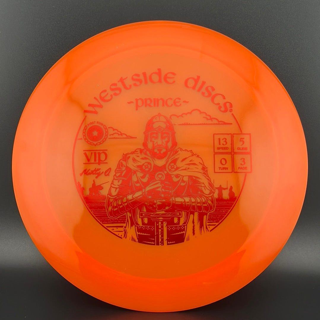 VIP Prince First Run - Matty Orum Signature Westside Discs