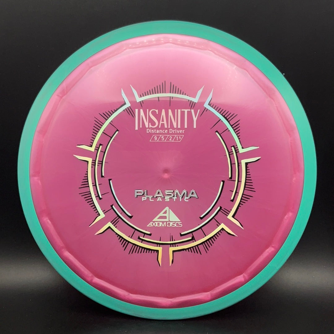 Plasma Insanity Axiom