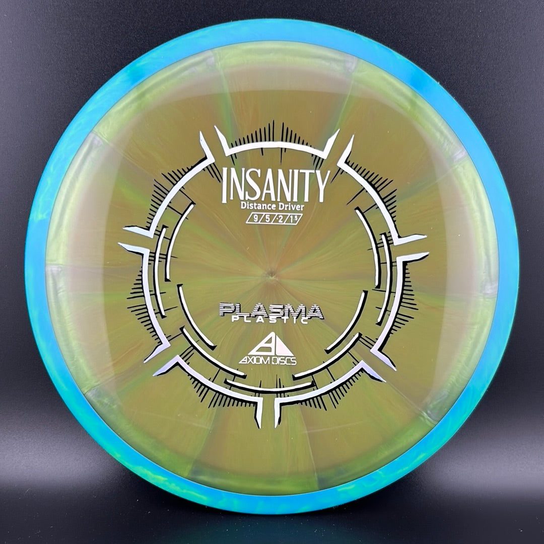 Plasma Insanity Axiom