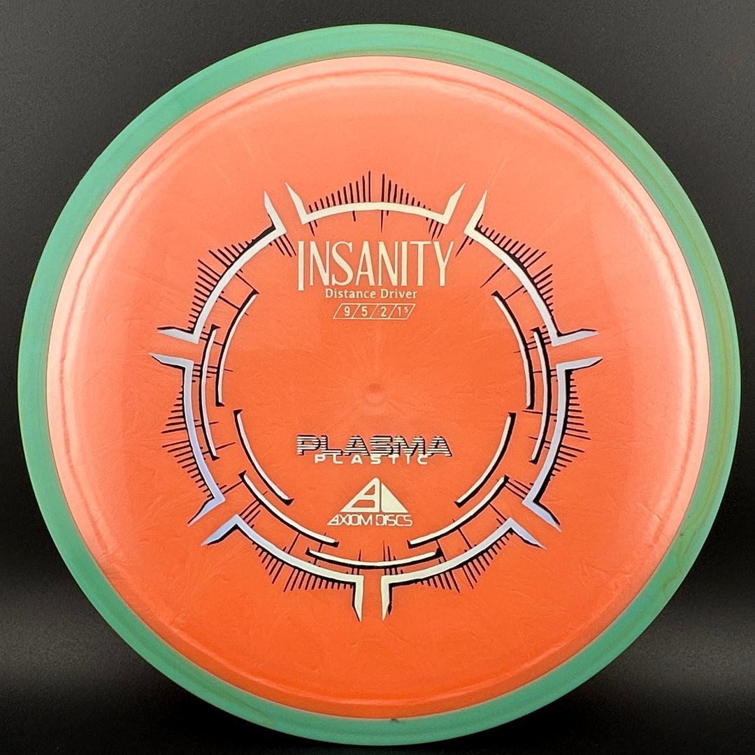 Plasma Insanity Axiom