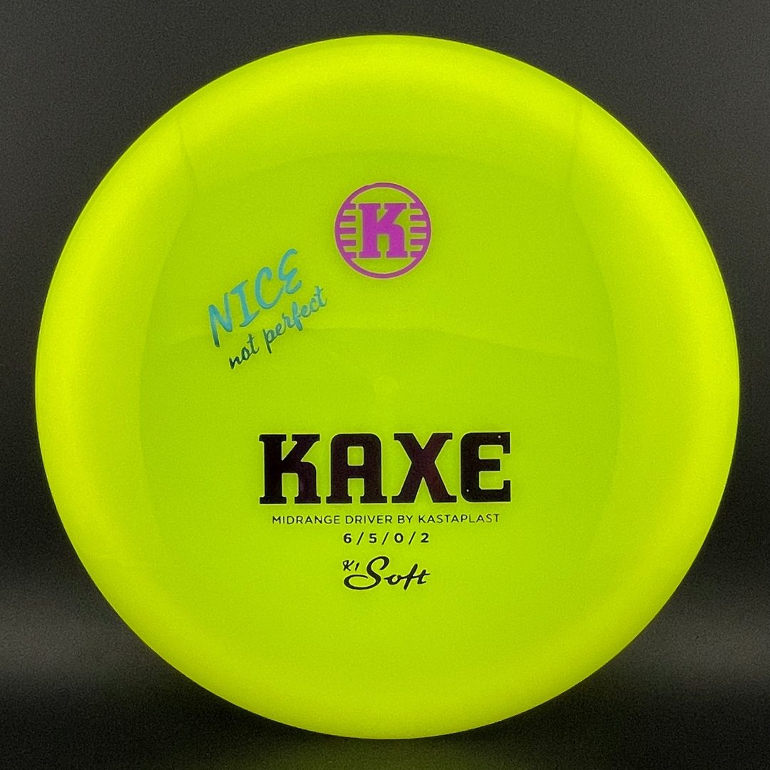 K1 Soft Kaxe - "Nice Not Perfect" Kastaplast