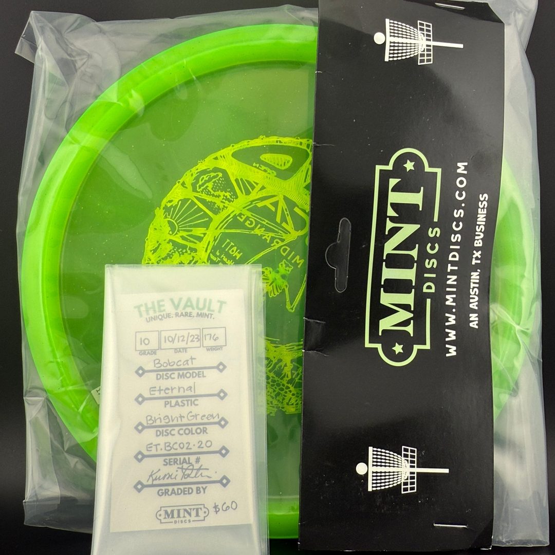 Eternal Bobcat - MINT VAULT - 2020 2nd Run - X-Out MINT Discs