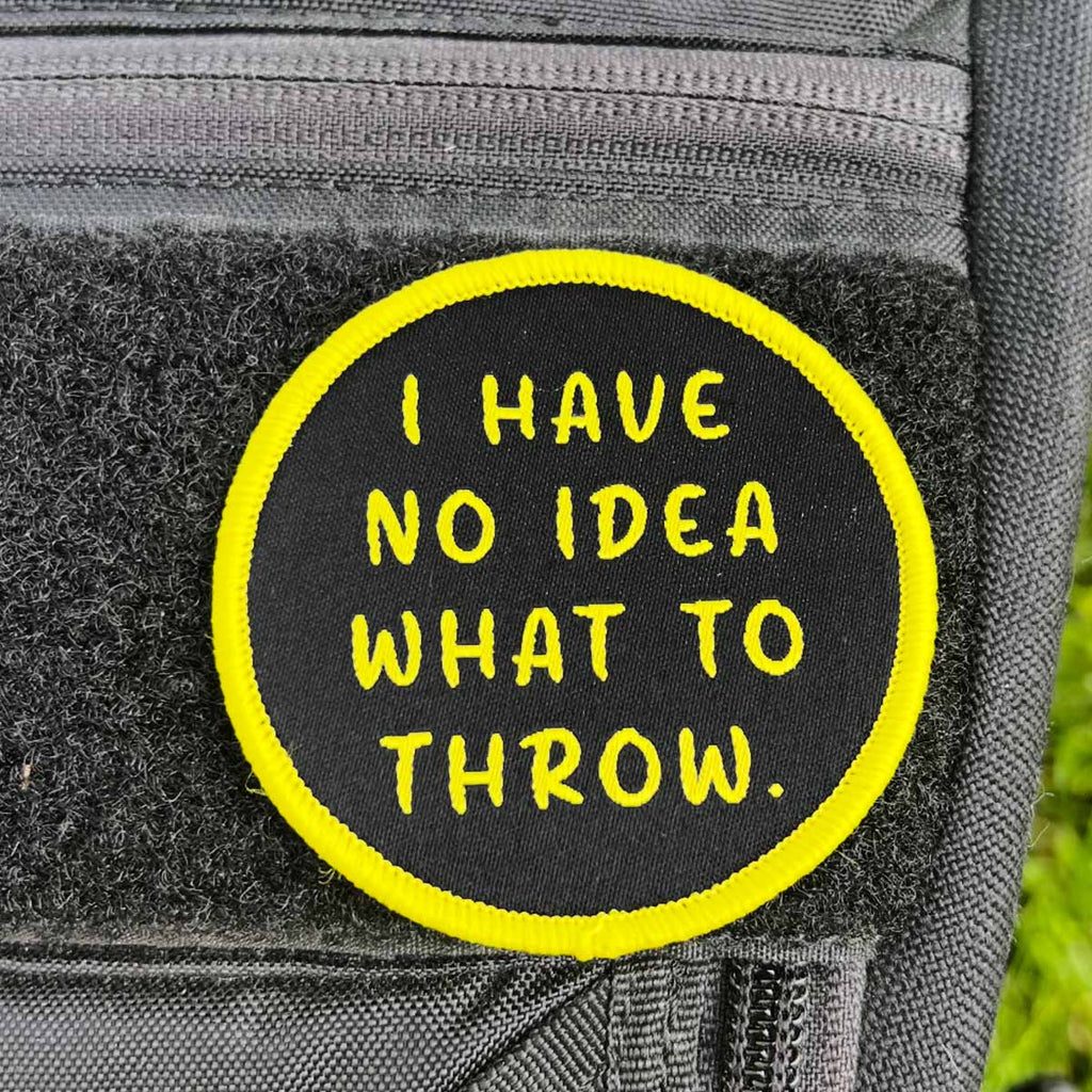 No Idea What To Throw - Disc Golf Patch - Hook And Loop Disc Golf Pins